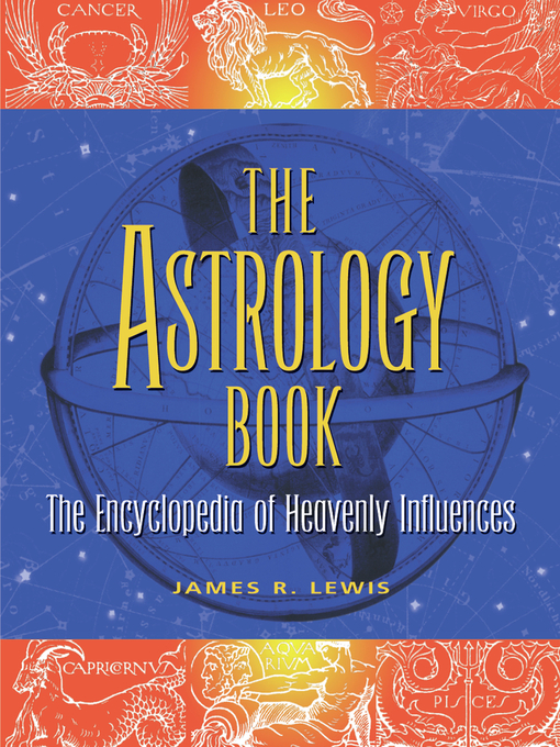 Title details for The Astrology Book by James R Lewis - Available